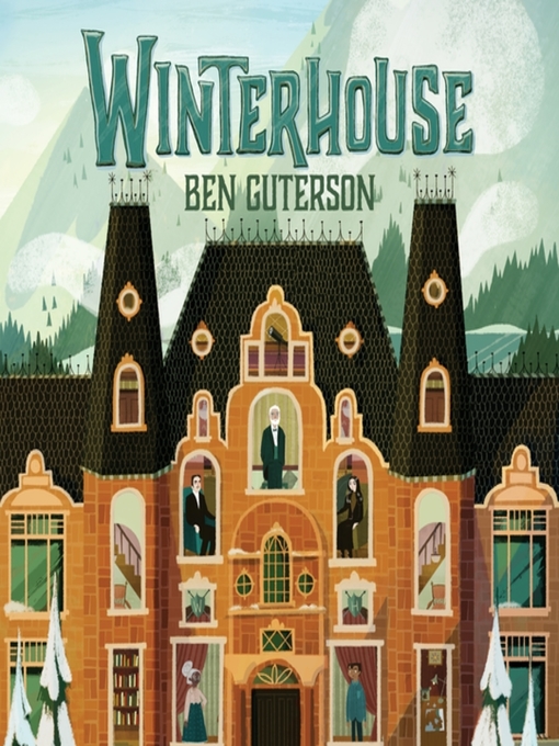 Title details for Winterhouse by Ben Guterson - Available